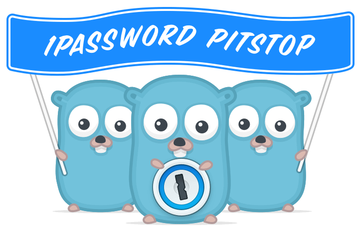 1Password Pitstop Gophers