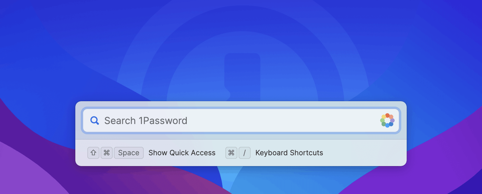 1Password Quick Access window open, awaiting your command.