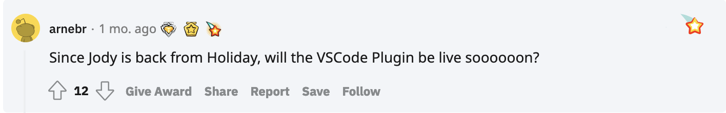 Reddit comment from user arnebr asking if the VS Code plugin will be live soon