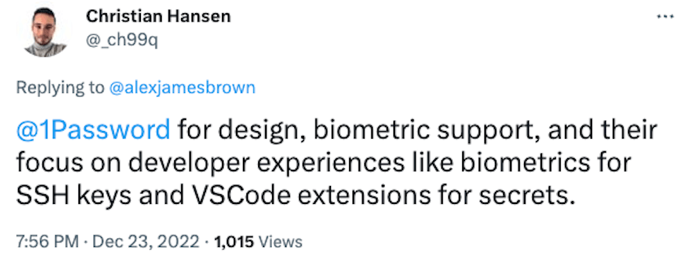 A tweet from Twitter user '_ch99q' which reads: 1Password for design, biometric support, and their focus on developer experiences like biometrics for SSH keys and VSCode extensions for secrets.