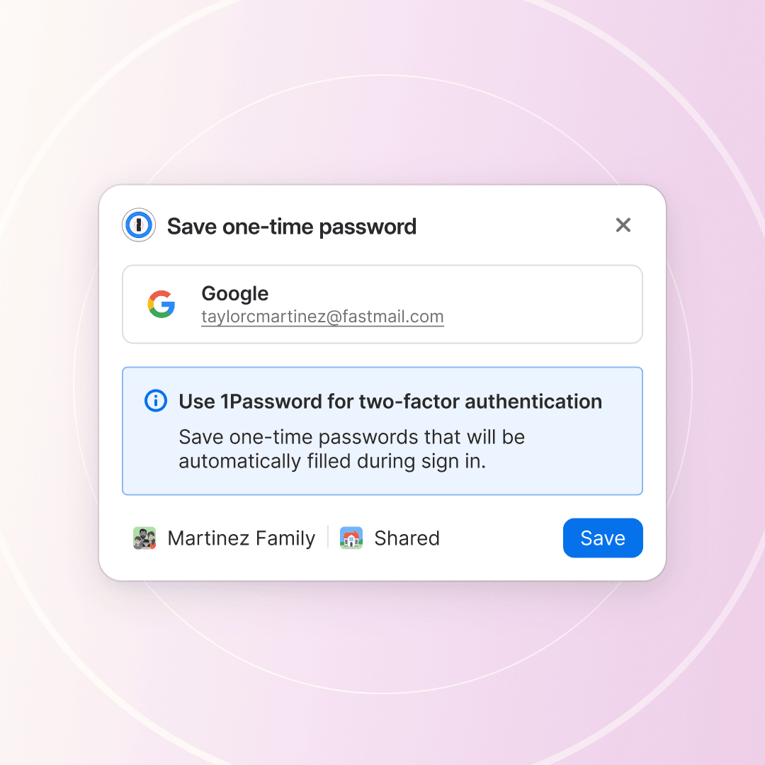 Pop-up window titled Save one-time password with Google email and 1Password info.